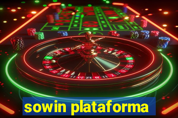 sowin plataforma